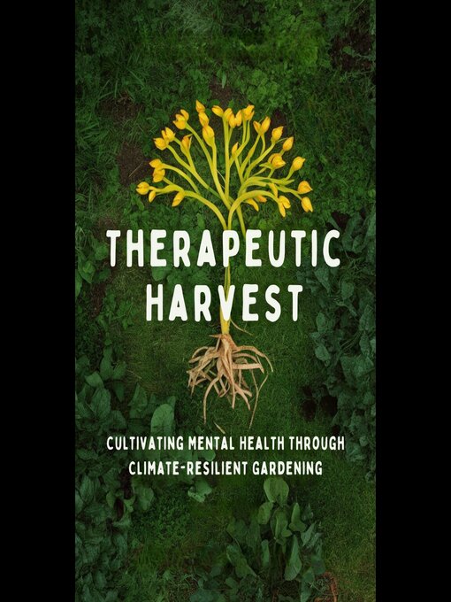 Title details for Therapeutic Harvest by Elisa Poole - Wait list